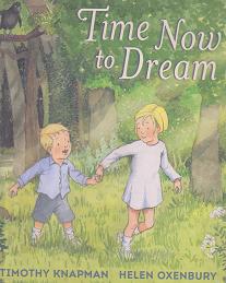 Time Now to Dream by Timothy Knapman